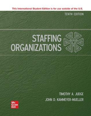 Staffing Organizations ISE - John Kammeyer-Mueller, Timothy Judge
