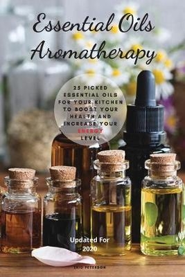 Essential Oils Aromatherapy - Eric Peterson