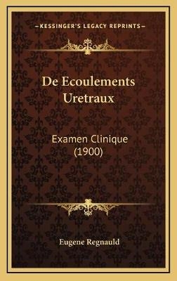 De Ecoulements Uretraux - Eugene Regnauld