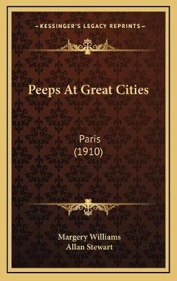 Peeps At Great Cities - Margery Williams