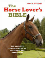 Horse Lover's Bible -  Tamsin Pickeral