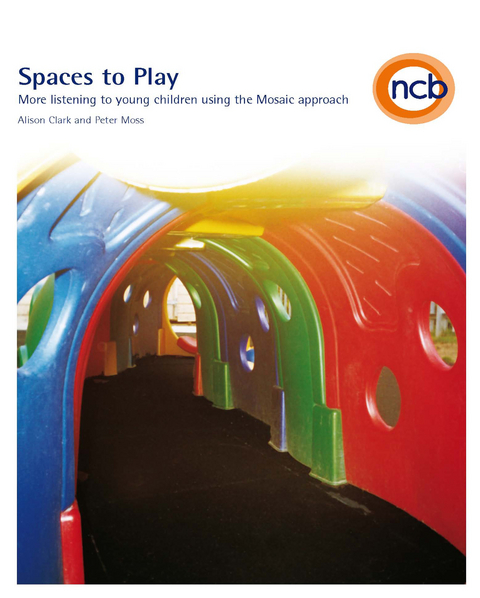 Spaces to Play -  Alison Clark,  Peter Moss