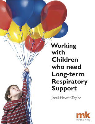 Working with Children who need Long-term Respiratory Support - 