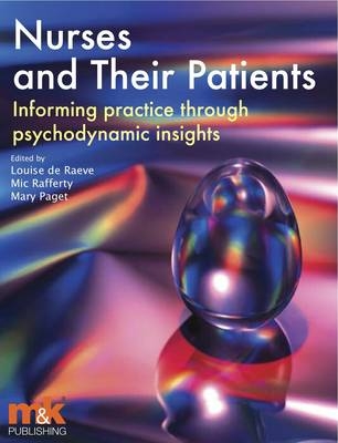 Nurses and Their Patients: Informing Practice Through Psychodynamic Insights - 