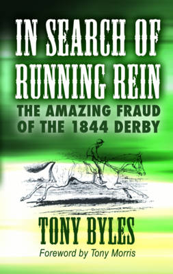 In Search of Running Rein -  Tony Byles