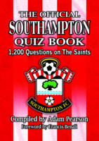 Official Southampton FC Quiz Book -  Adam Pearson