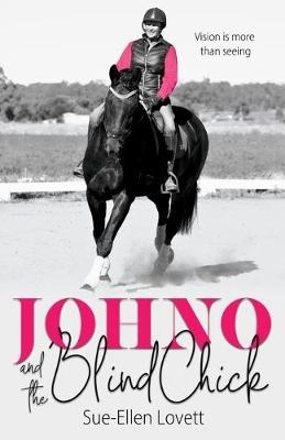 Johno and the Blind Chick - Sue-Ellen Lovett