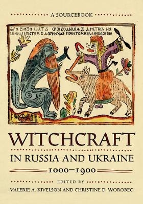 Witchcraft in Russia and Ukraine, 1000–1900 - 