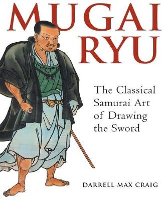 Mugai Ryu - Darrell Max Craig