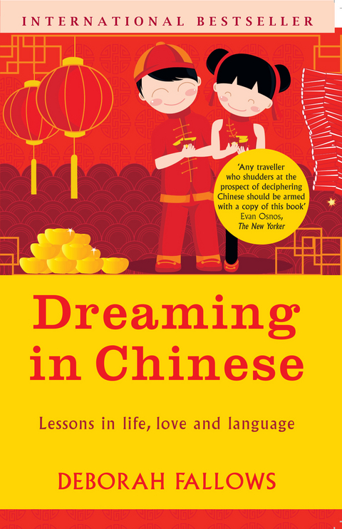 Dreaming in Chinese -  Deborah Fallows