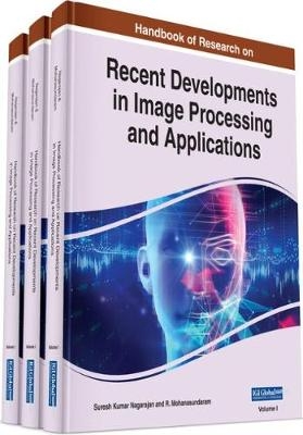 Handbook of Research on Recent Developments in Image Processing and Applications - 