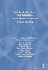 Handbook of Latinos and Education - Murillo, Jr, Enrique G.; Delgado Bernal, Dolores; Morales, Socorro; Urrieta, Jr, Luis; Ruiz Bybee, Eric