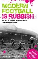 Modern Football Is Rubbish -  Nick Davidson,  Shaun Hunt