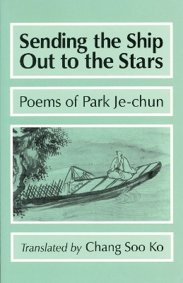 Sending the Ship Out to the Stars - Je-Chun Park