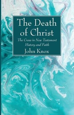 The Death of Christ - John Knox