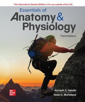 Essentials of Anatomy & Physiology ISE - Kenneth Saladin, Robin McFarland, Christina A. Gan