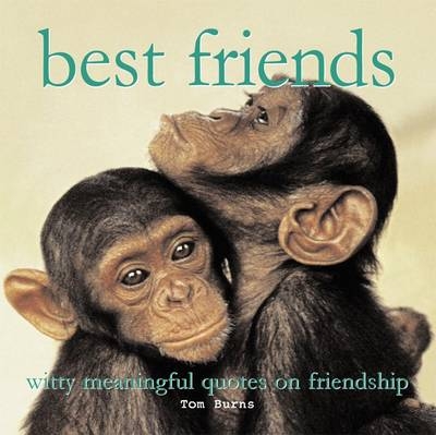 Best Friends -  Tom Burns