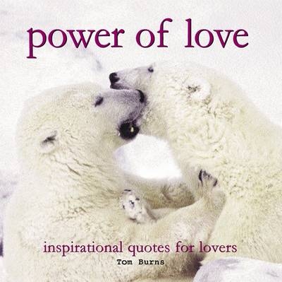 Power of Love -  Tom Burns
