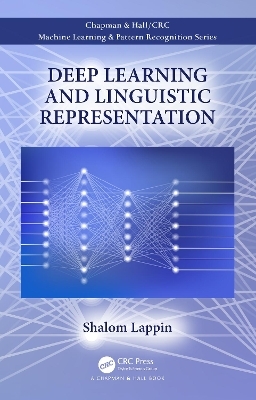 Deep Learning and Linguistic Representation - Shalom Lappin