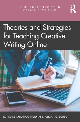 Theories and Strategies for Teaching Creative Writing Online - 