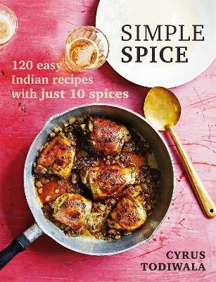 Simple Spice - Cyrus Todiwala