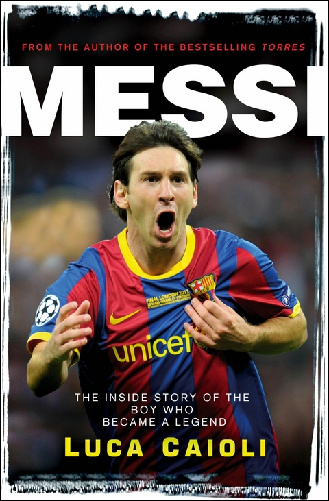 Messi – 2013 Edition - Luca Caioli