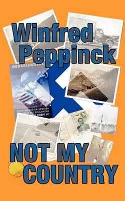 Not My Country -  Winfred Peppinck