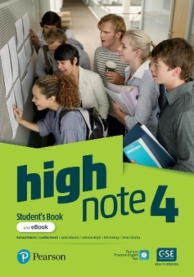 High Note Level 4 Student's Book & eBook with Extra Digital Activities & App - Rachael Roberts, Caroline Krantz, Lynda Edwards, Catherine Bright, Bob Hastings