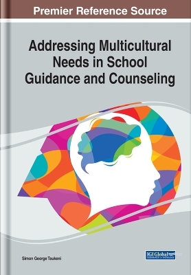 Addressing Multicultural Needs in School Guidance and Counseling - 