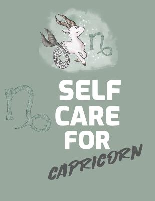 Self Care For Capricorn - Patricia Larson