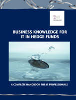 Business Knowledge for IT in Hedge Funds -  Essvale Corporation Limited