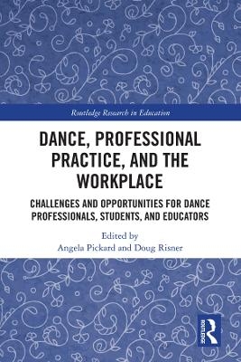 Dance, Professional Practice, and the Workplace - 