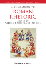 A Companion to Roman Rhetoric - 