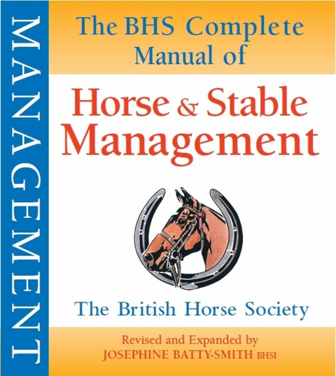 BHS Complete Manual of Horse and Stable Management - 