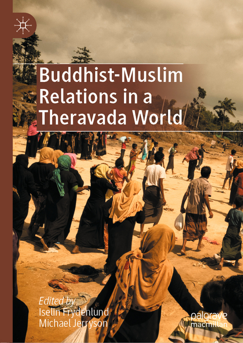 Buddhist-Muslim Relations in a Theravada World - 