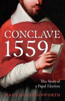 Conclave 1559 - Mary Hollingsworth