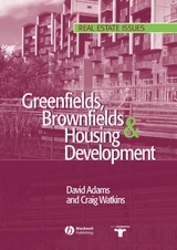 Greenfields, Brownfields and Housing Development -  David Adams,  Craig Watkins