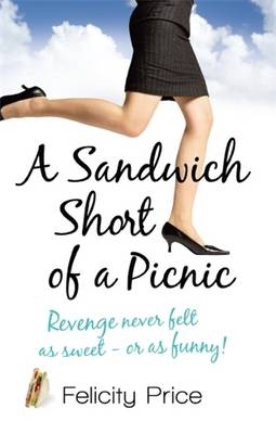 Sandwich Short of a Picnic -  Felicity Price