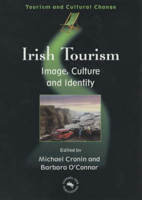 Irish Tourism - Michael Cronin; Barbara O'Connor