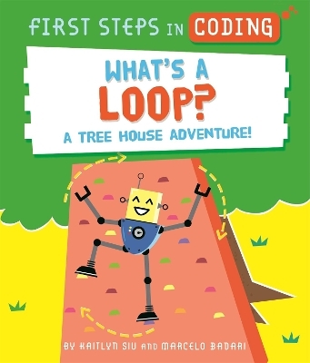 First Steps in Coding: What's a Loop? - Kaitlyn Siu