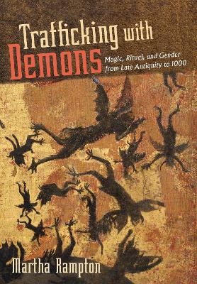 Trafficking with Demons - Martha Rampton