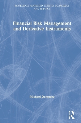 Financial Risk Management and Derivative Instruments - Michael Dempsey