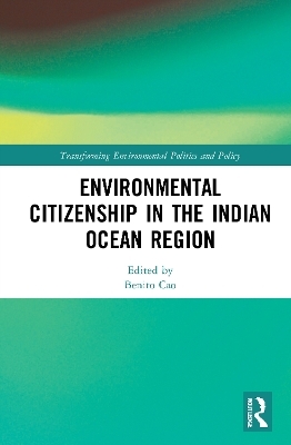 Environmental Citizenship in the Indian Ocean Region - 