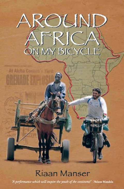 Around Africa On My Bicycle - Riaan Manser