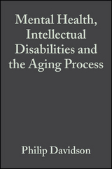 Mental Health, Intellectual Disabilities and the Aging Process - 