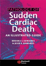 Pathology of Sudden Cardiac Death -  Brooks S. Edwards,  Jesse E. Edwards