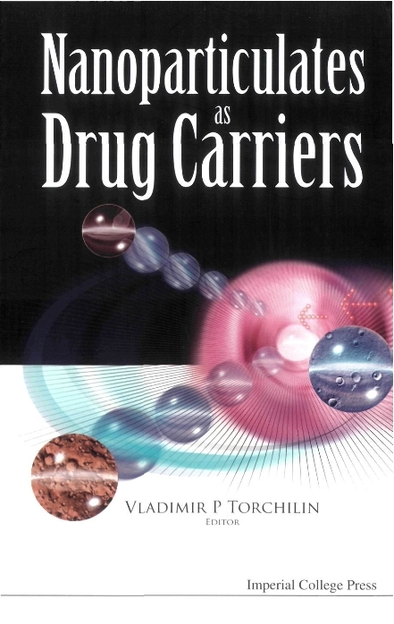 NANOPARTICULATES AS DRUG CARRIERS - Vladimir P Torchilin