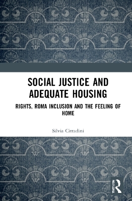 Social Justice and Adequate Housing - Silvia Cittadini