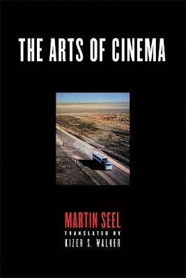 The Arts of Cinema - Martin Seel