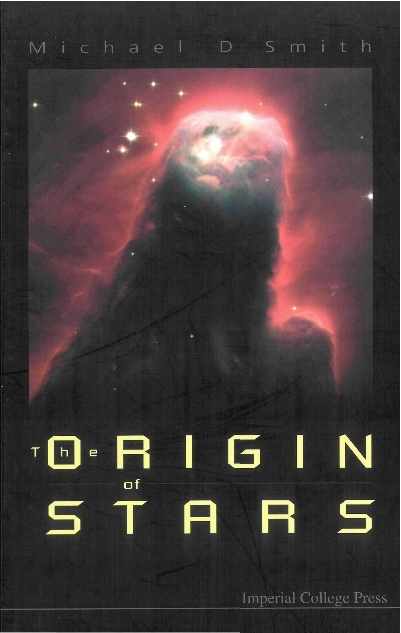 ORIGIN OF STARS, THE - Michael D Smith